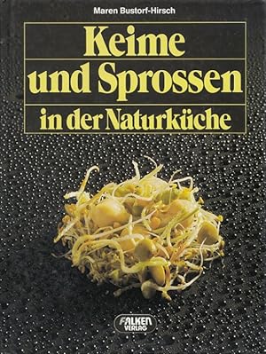 Keime und Sprossen in der Naturküche. / Falken-Sachbuch