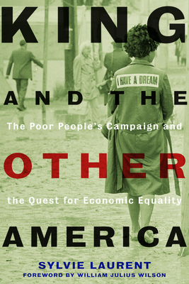 Imagen del vendedor de King and the Other America: The Poor People's Campaign and the Quest for Economic Equality (Paperback or Softback) a la venta por BargainBookStores