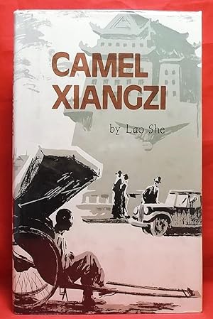 Image du vendeur pour Camel Xiangzi (This novel has been titled Rickshaw Boy by other translators) mis en vente par Wormhole Books