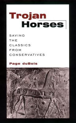 Immagine del venditore per Trojan Horses: Saving the Classics from Conservatives (Hardback or Cased Book) venduto da BargainBookStores