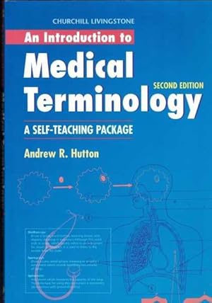 An Introduction to Medical Terminology: A Self-Teaching Package - Second Edition