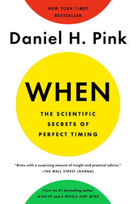 Imagen del vendedor de When: The Scientific Secrets of Perfect Timing (Paperback or Softback) a la venta por BargainBookStores