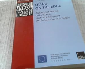 Seller image for Living on the edge : an empirical analysis on long-term youth unemployment and social exclusion in Europe. Thomas Kieselbach . (ed.) for sale by Versandhandel Rosemarie Wassmann