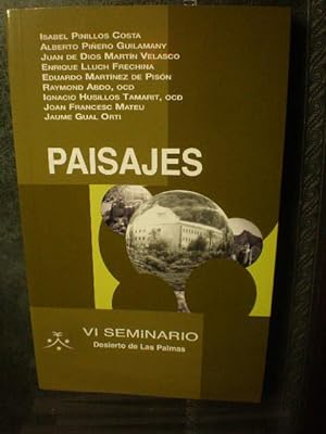 Imagen del vendedor de Paisajes. VI Seminario Desierto de Las Palmas a la venta por Librera Antonio Azorn