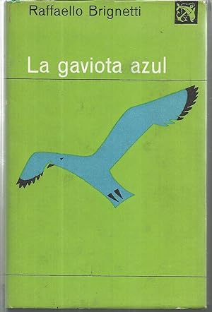 LA GAVIOTA AZUL -1ªEDICION (colecc Ancora y Delfín 319)