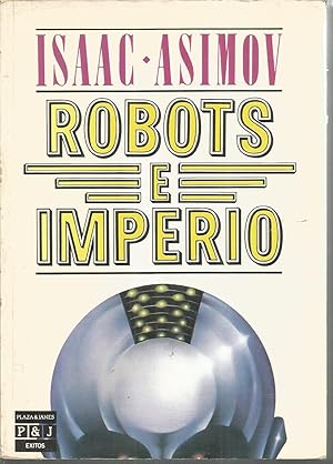 ROBOTS E IMPERIO 1ªEDICION (colecc Exitos)