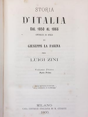 Storia d'Italia dal 1850 al 1866 continuata da quella di Giuseppe La Farina.