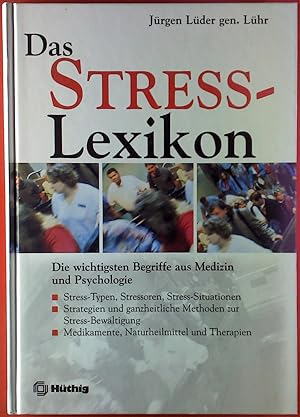 Seller image for Das Stress-Lexikon. Die wichtigsten Begriffe aus Medizin und Psychologie. for sale by biblion2