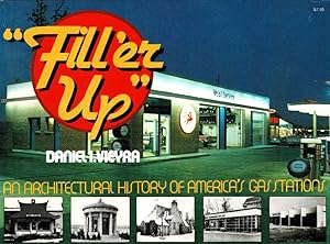 Seller image for Fill 'er Up: An Architectural History of America's Gas Stations. for sale by adr. van den bemt