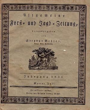 Allgemeine Forst- und Jagd-Zeitung. 7. Jahrgang 1831. Monat Juli (Hefte 79 bis 91).