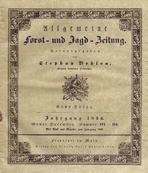 Allgemeine Forst- und Jagd-Zeitung. Neue Folge. 12. Jahrgang 1836. Monat Dezember (Hefte 144 bis ...