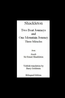 Bild des Verkufers fr Shackleton's Three Miracles: Bilingual Yiddish-English Translation of the Endurance Expedition (Paperback or Softback) zum Verkauf von BargainBookStores
