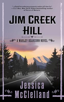Bild des Verkufers fr Jim Creek Hill: A Marley Dearcorn Novel (Paperback or Softback) zum Verkauf von BargainBookStores
