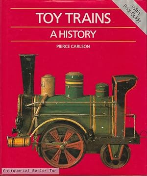 TOY TRAINS. A History.