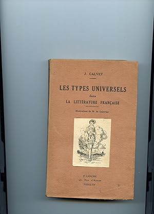 Bild des Verkufers fr LES TYPES UNIVERSELS DANS LA LITTRATURE FRANAISE . Illustrations de M. de Lajarrige zum Verkauf von Librairie CLERC