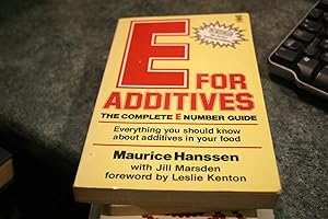 Seller image for E For Additives: The Complete E Number Guide for sale by SGOIS