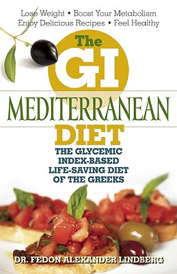 Image du vendeur pour The GI Mediterranean Diet: The Glycemic Index-Based Life-Saving Diet of the Greeks (Paperback or Softback) mis en vente par BargainBookStores