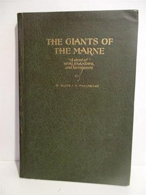 Giants of the Marne: A Story of McAlexander and His Regiment.