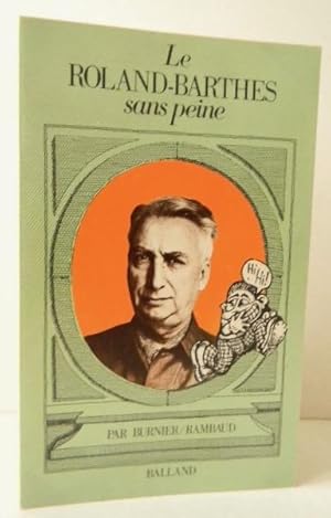 LE ROLAND BARTHES SANS PEINE.