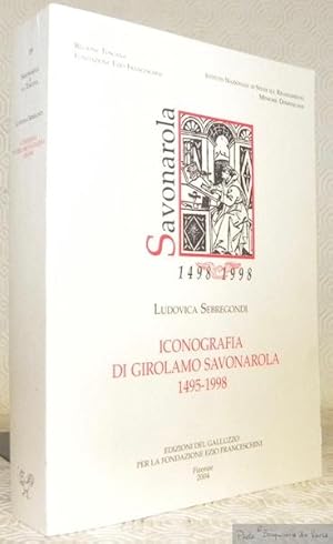 Immagine del venditore per Iconografia di Girolamo Savonarola. Savonarola e la Toscana 19. venduto da Bouquinerie du Varis