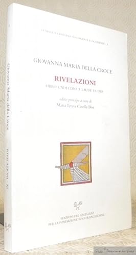 Bild des Verkufers fr Rivelazioni. Libro undecimo a laude di Dio. Edition princeps a cura di Maria Teresa Casella Bise. La Mistica Cristiana tra Oriente e Occidente 1. zum Verkauf von Bouquinerie du Varis