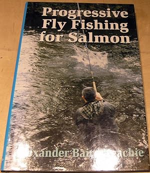 Seller image for Progressive Fly Fishing for Salmon for sale by powellbooks Somerset UK.