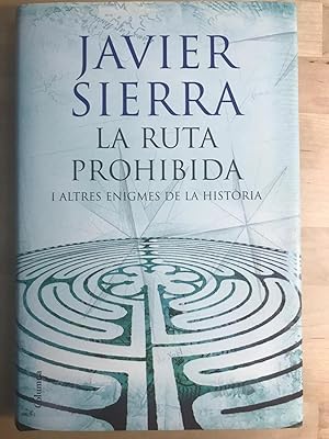 LA RUTA PROHIBIDA :I altres enigmes de la història