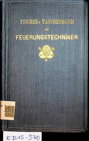 Taschenbuch für Feuerungstechniker : Anleitung zur Untersuchung und Beurteilung von Brennstoffen ...