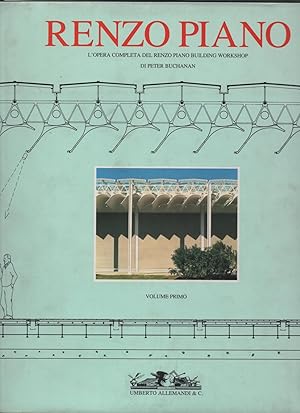 Seller image for RENZO PIANO. L'opera completa del Renzo Piano Building Workshop. Volume Primo. for sale by Il Muro di Tessa sas Studio bibl. di M.
