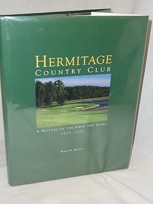 Seller image for Hermitage Country Club A History of the First 100 Years 1900-2000 for sale by Antiquarian Golf