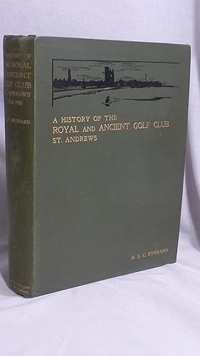 Image du vendeur pour A History of the Royal and Ancient Golf Club St. Andrews from 1754-1900 mis en vente par Antiquarian Golf