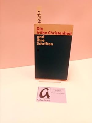 Imagen del vendedor de Die frhe Christenheit und ihre Schriften. a la venta por AphorismA gGmbH