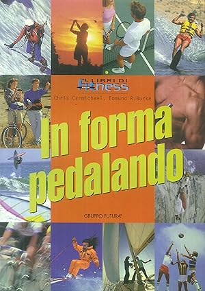 Seller image for In forma pedalando for sale by Libro Co. Italia Srl