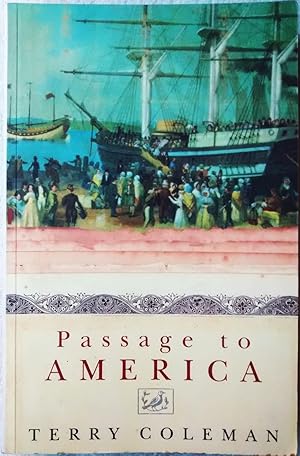 Passage To America: A History of Emigrants From Great Britain and Ireland to America in the Mid-N...