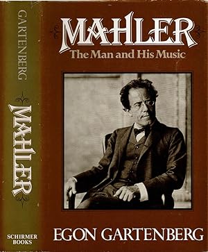 Immagine del venditore per MAHLER: The Man and His Music. venduto da Blue Mountain Books & Manuscripts, Ltd.