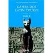 Seller image for Cambridge Latin Course Unit 2 Student Text North American edition for sale by eCampus