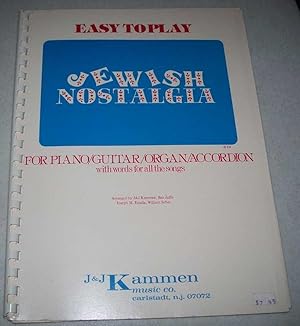 Bild des Verkufers fr Easy to Play Jewish Nostalgia for Piano/Guitar/Organ/According with Words for All the Songs zum Verkauf von Easy Chair Books