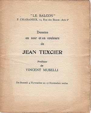 Dessins en noir et en couleurs de Jean Texcier. Préface de Vincent Muselli.