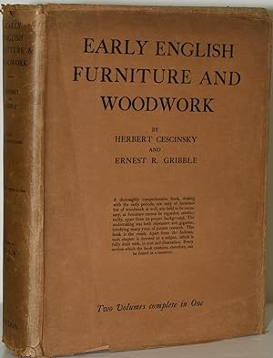 Seller image for [INTERIOR DESIGN] EARLY ENGLISH FURNITURE & WOODWORK. VOL. I & II. (TWO VOLUMES IN ONE) for sale by BLACK SWAN BOOKS, INC., ABAA, ILAB