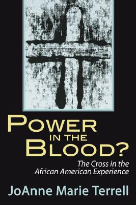 Bild des Verkufers fr Power in the Blood?: The Cross in the African American Experience (Paperback or Softback) zum Verkauf von BargainBookStores