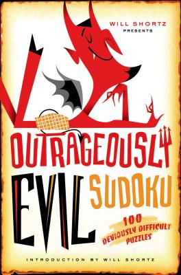 Bild des Verkufers fr Will Shortz Presents Outrageously Evil Sudoku: 100 Deviously Difficult Puzzles (Paperback or Softback) zum Verkauf von BargainBookStores