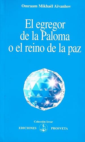 Bild des Verkufers fr El Egregor De La Paloma O El Reino De La Paz (En papel) zum Verkauf von Von Kickblanc