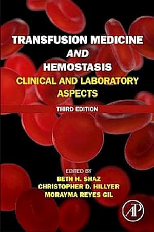 Bild des Verkufers fr Transfusion Medicine and Hemostasis : Clinical and Laboratory Aspects zum Verkauf von AHA-BUCH GmbH
