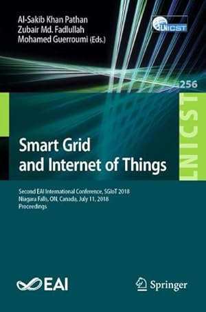 Bild des Verkufers fr Smart Grid and Internet of Things : Second EAI International Conference, SGIoT 2018, Niagara Falls, ON, Canada, July 11, 2018, Proceedings zum Verkauf von AHA-BUCH GmbH