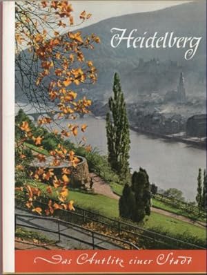 Heidelberg. Das Anlitz einer Stadt. Bildband.