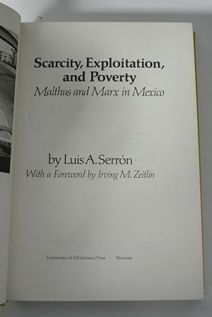 Bild des Verkufers fr Scarcity, Exploitation, and Poverty. Malthus and Marx in Mexico. zum Verkauf von Antiquariat Bookfarm