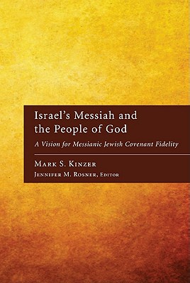 Image du vendeur pour Israel's Messiah and the People of God: A Vision for Messianic Jewish Covenant Fidelity (Paperback or Softback) mis en vente par BargainBookStores