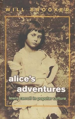 Seller image for Alice's Adventures: Lewis Carroll in Popular Culture for sale by Kenneth A. Himber
