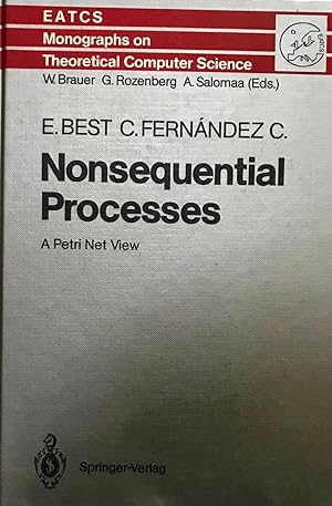 Nosequential Processe. A Petri Net View. With 44 figures. EATCS. Monographs on Theoretical Comput...