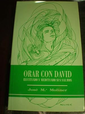 Imagen del vendedor de Orar con David. Recitando y meditando sus salmos a la venta por Librera Antonio Azorn